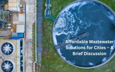 Affordable Wastewater Solutions for Cities – A Brief Discussion