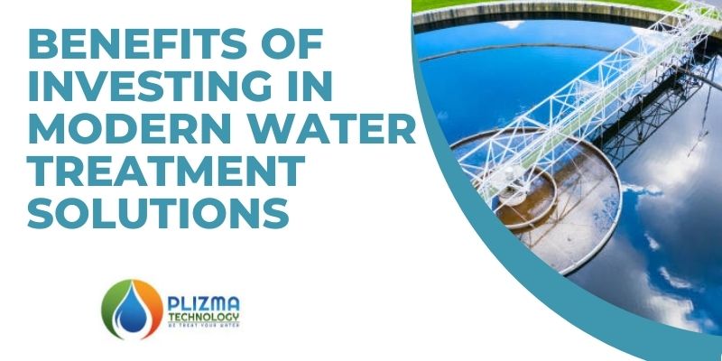 Benefits of Investing in Modern Water Treatment Solutions