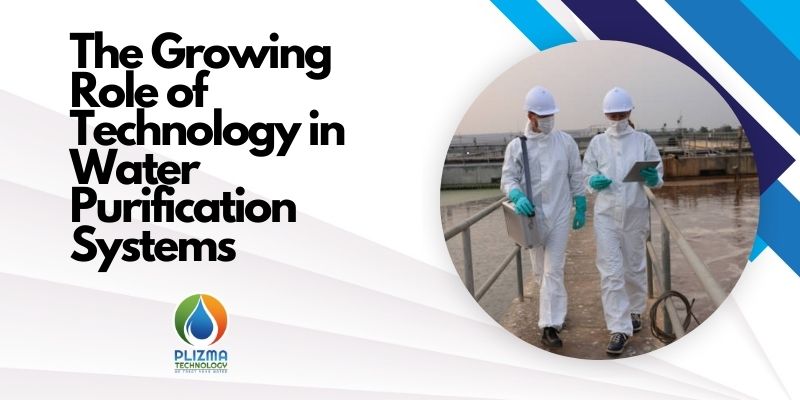 The Growing Role of Technology in Water Purification Systems