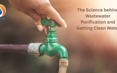 The Science behind Wastewater Purification and Getting Clean Water