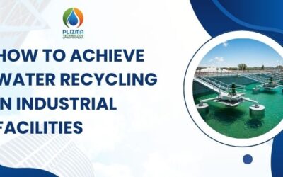 How to Achieve Water Recycling in Industrial Facilities