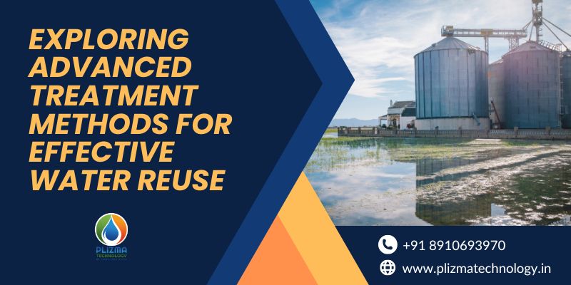 Exploring Advanced Treatment Methods for Effective Water Reuse
