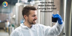 How to Make Water Edible for Carrying Out Food Production?