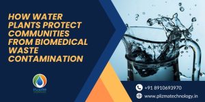 How Water Plants Protect Communities from Biomedical Waste Contamination