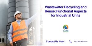 Wastewater Recycling and Reuse: Functional Aspects for Industrial Units